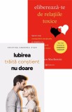 Cumpara ieftin IUBIREA trăită conștient NU DOARE + Eliberează-te de relațiile toxice