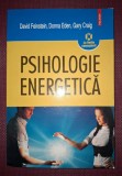 Psihologie Energetica - David Feinstein, Donna Eden, Gary Craig, Polirom, 2011, Paperback, Second Hand