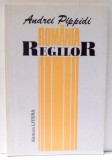 ROMANIA REGILOR de ANDREI PIPPIDI , 1994