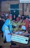 Legendele Din Farfurie - Marius Cristian, Ratio Et Revelatio, Carte de Bucate, 2016, Romana