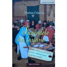 Legendele Din Farfurie - Marius Cristian ,561544