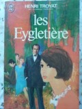 LES EYGLETIERE-HENRI TROYAT