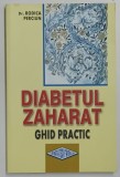 DIABETUL ZAHARAT , GHID PRACTIC de RODICA PERCIUN , 2015