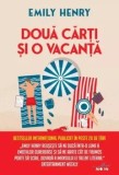 Cumpara ieftin Doua carti si o vacanta/Emily Henry