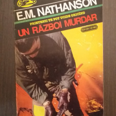 UN RAZBOI MURDAR - E. M. NATHANSON