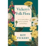 Cumpara ieftin Vickery's Folk Flora