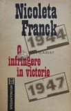 O infrangere in victorie. Cum a devenit Romania, din Regat, Republica Populara - Nicoleta Franck (A151)