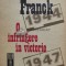 O infrangere in victorie. Cum a devenit Romania, din Regat, Republica Populara - Nicoleta Franck (A151)