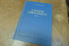 Chimie organica de Costin Nenitescu vol. I Editura Tehnica 1960 foto