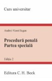 Procedura penala. Partea speciala. Curs universitar Ed.2 - Andrei-Viorel Iugan