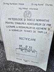Aurelian Vlase Metodologie si tabele normative pentru stabilirea.... normelor tehnice de timpi la rectificare