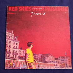 Fischer Z - Red Skies Over paradise _ Liberty, Europa, 1984 _ VG+ / VG