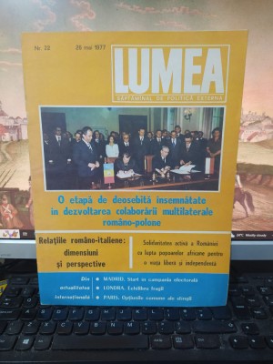 Lumea nr. 22 26 mai 1977, Iosif Broz Tito 85 de ani; N. Ceaușescu &amp;icirc;n Polonia 027 foto