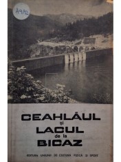 Sanda Nicolau - Ceahlaul si lacul de la Bicaz, editi a II-a (Editia: 1963) foto