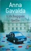 L'echappee belle - Anna Gavalda, Roman Franceza, Editura 2012, 125 pagini