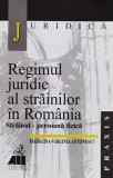 Cumpara ieftin Regimul juridic al strainilor din Romania - 2001 - Madalina Virginia Antonescu (xx664)