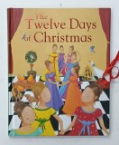 THE TWELVE DAYS OF CHRISTMAS , illustrated CAROLINE PEDLER , 2011, INSEMNARE PE PAGINA DE GARDA