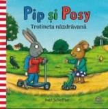 Pip si Posy - Trotineta nazdravana