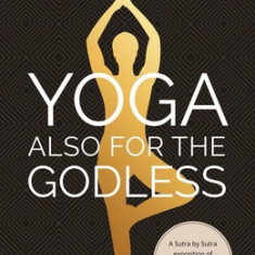 Yoga Also for the Godless