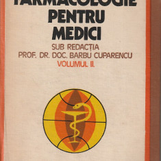 BARBU CUPARENCU - FARMACOLOGIE PENTRU MEDICI - VOLUMUL II