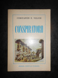 CONSTANTIN N. VELICHI - CONSPIRATORII