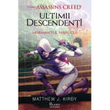 Assassin&#039;s Creed. Ultimii descendenti. Mormantul hanului - Mathew J. Kirby