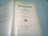 TRAITE ELEMENTAIRE DE PHYSIOLOGIE - E. GLEY (2 VOLUME COLIGATE, CARTI IN LIMBA FRANCEZA)