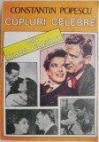 Cupluri Celebre din Film &ndash; Constantin Popescu. Carte Cinematografie, Arta
