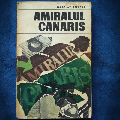 AMIRALUL CANARIS - JAROSLAV KOKOSKA foto