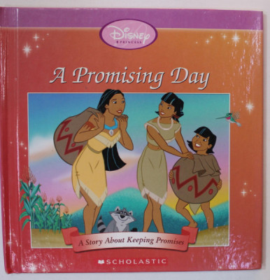 DISNEY PRINCESS , A PROMISING DAY , by S.R. BAECKER , illustrated by S.I. INTERNATIONAL , 2003 , PREZINTA INSEMNARI SI URME DE UZURA foto