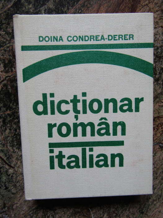 DICTIONAR ROMAN-ITALIAN-DOINA CONDREA DERER