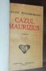 Myh 50f - Iacob Wassermann - Cazul Maurizius - editie interbelica