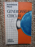 Gheorghe Paun - Generoasele cercuri