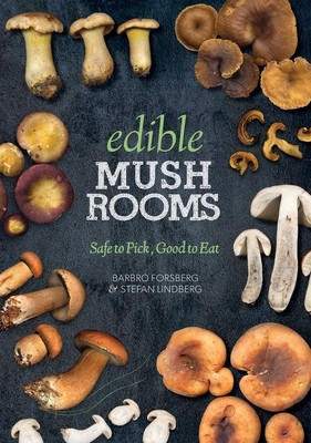 Edible Mushrooms: Safe to Pick, Good to Eat foto