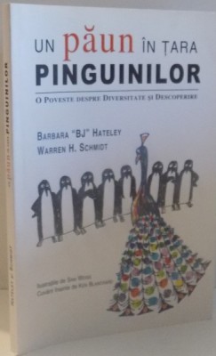 UN PAUN IN TARA PINGUINILOR , O POVESTE DESPRE DIVERSITATE SI DESCOPERIRE de HETELEYSI SCHMIDT , 1995 foto
