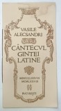 CANTECUL GINTEI LATINE de VASILE ALECSANRI , APARUT CU OCAZIA LOCURILOR LATINITATII , AVIGNON , MAI 1978 , SEMNATA DE PARTICPANTII ROMANI