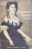 Cumpara ieftin Doamna Elena Cuza - 1992 - Lucia Bors (L35)