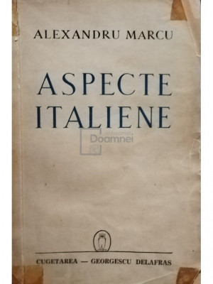 Alexandru Marcu - Aspecte italiene (editia 1942) foto