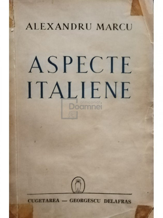 Alexandru Marcu - Aspecte italiene (editia 1942)