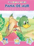 Cumpara ieftin Pana-de-Aur. Un boboc de rata care nu se temea de vanatori/***