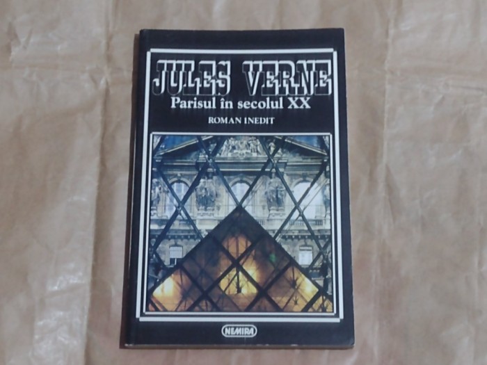 JULES VERNE - PARISUL IN SECOLUL XX