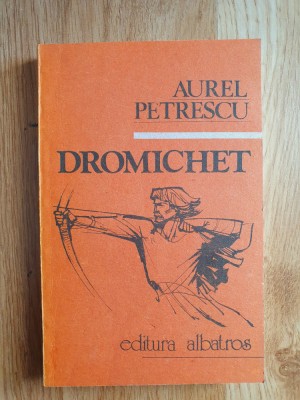 DROMICHET - Aurel Petrescu foto