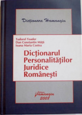 DICTIONARUL PERSONALITATILOR JURIDICE ROMANESTI de TUDOREL TOADER , DAN CONSTANTIN MATA , IOANA MARIA COSTEA , 2008 foto