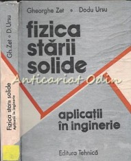 Fizica Starii Solide. Aplicatii In Inginerie - Gheorghe Zet, Dodu Ursu