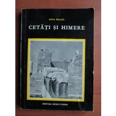 Anca Balaci - Cetati si himere