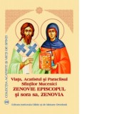 Viata, Acatistul si Paraclisul Sfintilor Mucenici Zenovie Episcopul si sora sa, Zenovia - Aprobarea Sfantului Sinod