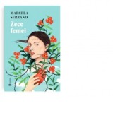 Zece femei - Anca Coman Doicin, Marcela Serrano