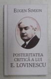 POSTERITATEA CRITICA A LUI E. LOVINESCU de EUGEN SIMION , 2019