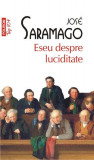 Eseu despre luciditate - Paperback brosat - Jos&eacute; Saramago - Polirom