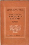 HEINRICH VON KLEIST - CUTREMURUL DIN CHILI ( 1947 )